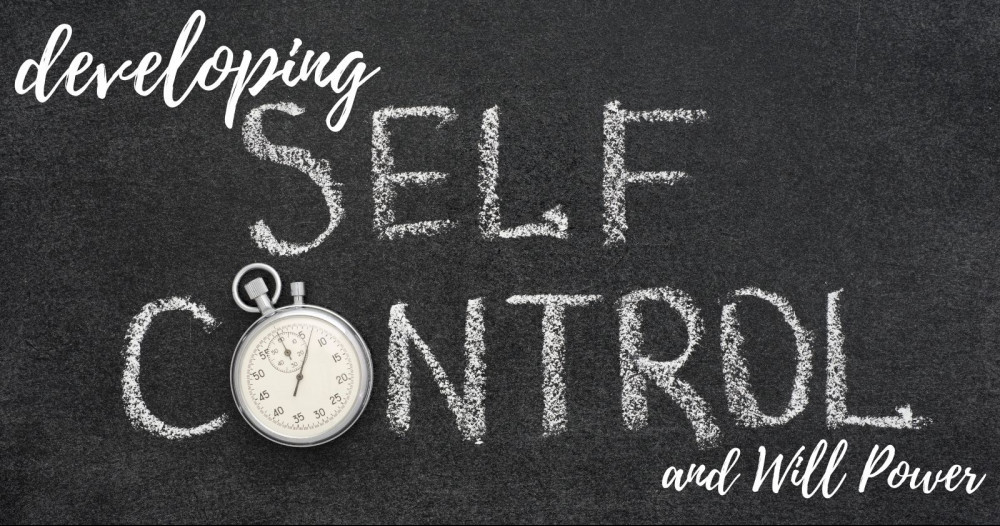 developing self control and willpower