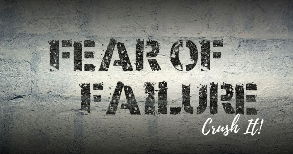 How To Overcome The Fear Of Failure