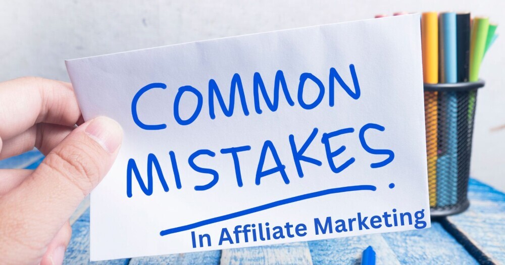 beginner affiliate marketing mistakes to avoid