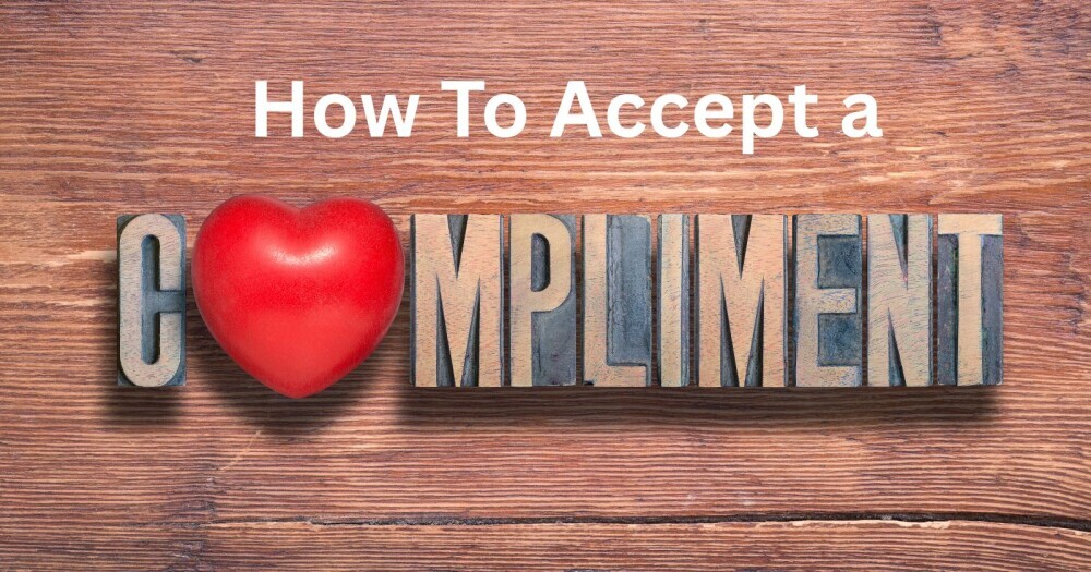 how to accept a compliment